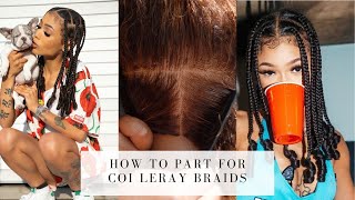 How To Part For COI LERAY Braids [upl. by Milah349]