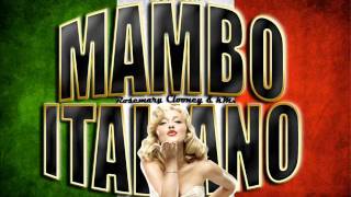 Mambo Italiano  Rosemary Clooney Ft kMx Remix 2012 [upl. by Lynna976]