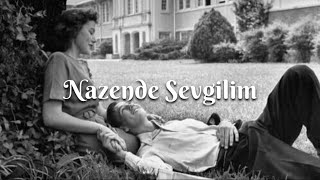 Figen Genç  Nazende Sevgilim SözleriLyrics [upl. by Jurkoic]