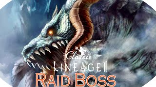 Lineage 2 Classic  Raid Boss Killing [upl. by Pergrim]