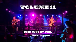 Piss Punk by Vial Cover by Volume 11 LIVE at Chinnerys 130724 [upl. by Einnek]