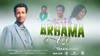 ARGAMAKOO  SEKATA AMENU FAARFANNAA HAARAA 2015 NEW OROMO GOSPEL SONG 2023 [upl. by Lachance389]