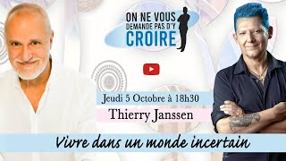 THIERRY JANSSEN  Vivre dans un monde incertain [upl. by Critta99]