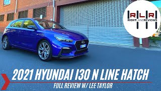 2021 Hyundai i30 N Line Hatch  Full Review  Right Lane Reviews [upl. by Muryh]