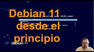 174  Instalar Debian 11 desde el principio [upl. by Rossie]