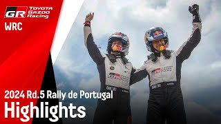 WRC 2024 Rd5 ラリー・ポルトガル ハイライト動画  TOYOTA GAZOO Racing [upl. by Galvin915]