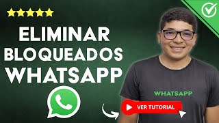 ¿Cómo ELIMINAR los CONTACTOS BLOQUEADOS de WhatsApp  🗑 Mantén tu Agenda Limpia 🗑 [upl. by Yila]