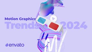 Motion Graphics Trends 2024 [upl. by Stepha962]