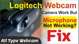 how to fix mic not working on pclogitech webcam camera working recording not workingMic Windows [upl. by Backer]