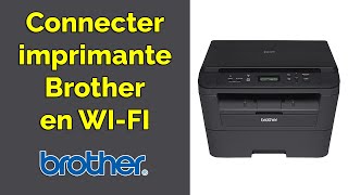 Comment connecter une imprimante Brother en wifi [upl. by Lucchesi]