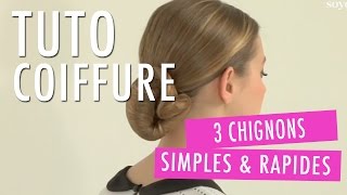 3 chignons simples et rapides  Tuto coiffure [upl. by Arahs]