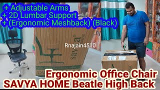 Ergonomic Office Chair with Adjustable Arms SAVYA HOME Beatle High Back 2D Lumbar Support [upl. by Benedicto407]