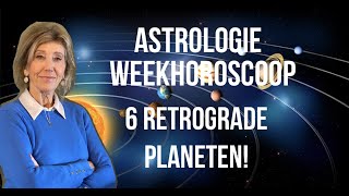 ASTROLOGIE WEEKHOROSCOOP VANAF 5 SEPTEMBER 2023 LOPEN ER 6 BELANGRIJKE PLANETEN RETROGRADE [upl. by Adehsor]