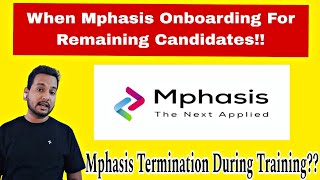 Mphasis Onboarding Reality 2024  Mphasis Training  Mphasis 202223 Joining  Termination Reality [upl. by Red]