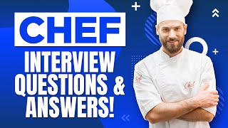 CHEF Interview Questions amp Answers How to PASS a CHEF Job Interview [upl. by Nita418]