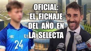 OFICIAL La Selecta confirma su Fichaje más esperado de los últimos años [upl. by Schnell586]