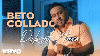 Beto Collado  Delirante De AMOR Video Oficial [upl. by Janina]