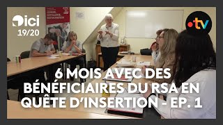 Six mois avec des bénéficiaires du RSA en quête dinsertion  Ep 14 [upl. by Woothen]