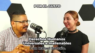 Derechos Humanos de la mano de la dignidad humana  Capítulo 29  Por el gusto [upl. by Alberta]