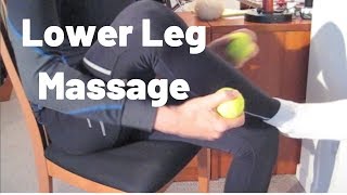 Lower Leg SelfMassage with Tennis Balls Do It while You View It [upl. by Aisak]