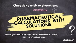 Pharmaceutical Calculations  DOHDHAMOHKAPSPROMETRICPSCUPSCGPAT Model questions with answers [upl. by Zebulon]