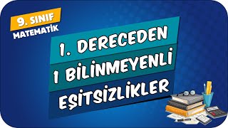 1 Dereceden 1 Bilinmeyenli Eşitsizlikler  9Sınıf Matematik 2024 [upl. by Smith363]