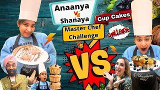 Anaanya Vs Shanaya Master Chef Challenge  Cup Cakes  Ramneek Singh 1313  RS 1313 VLOGS [upl. by Jerusalem]