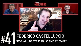 Talking Sopranos 41 wFederico Castelluccio Furio Giunta quotFor All Debts Public And Privatequot [upl. by Akemrej]