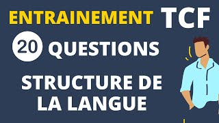 TCF  test structure de la langue 20 questions [upl. by Einnahpets586]