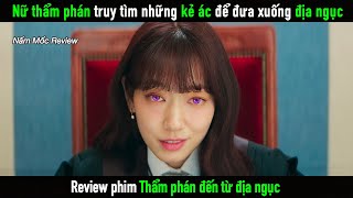 Review Phim Nữ Thẩm Phán truy tìm những kẻ ác để đưa xuống địa ngục [upl. by Fredette]