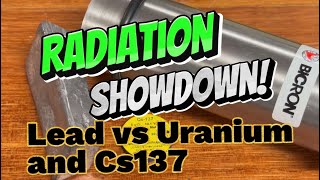 RADIATION SHOWDOWN Uranium and Cs137 vs Thick Lead Shielding [upl. by Nivonod]