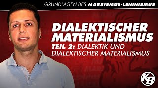 Dialektischer Materialismus II Dialektik und dialektischer Materialismus [upl. by Loram]