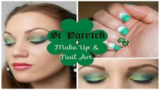 🍀 St Patrick Make up amp Nail Art 🍀 [upl. by Aihtniroc]