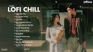 Nhạc Lofi 2022  Những Bản Lofi Mix Chill Nhẹ Nhàng Cực Hay  Nhạc Trẻ Lofi Gây Nghiện Hay Nhất 2022 [upl. by Anahsal436]