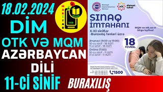 18022024 DİM OTK Buraxılış Sınağı Azərbaycan dili 11ci sinif  DİM OTK və MQM  18 fevral 2024 [upl. by Yarahs342]