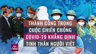 Thủ tướng Thành công trong cuộc chiến chống dịch Covid19 khẳng định bản lĩnh Việt Nam  VTC Now [upl. by Attaymik]