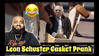 LEON SCHUSTER CASKET PRANK  REACTION 😂 [upl. by Murrell109]