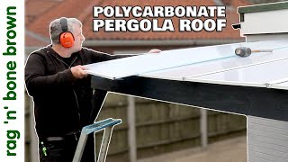 Polycarbonate Roof Installation [upl. by Mell]