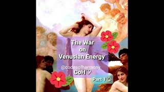 The War on Venusian Energy 🌊🌊🌊🌹Part 1 channeledmessages collectivemessages [upl. by Kory541]