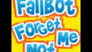 Fallbot Forget Me Not [upl. by Ryle]