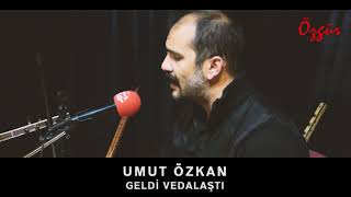 UMUT ÖZKAN  GELDİ VEDALAŞTI  Canlı Performans [upl. by Shafer]