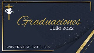 GRADUACIONES UNICAH JULIO 2022 [upl. by Ahseenat]