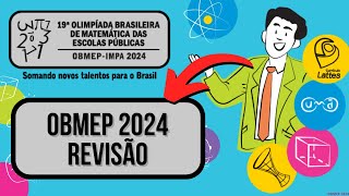 OBMEP 2024 REVISÃO PARA A PROVA COM QUESTÕES ANTERIORES [upl. by Adelia]