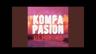 Kompa Pasion Remix 2 [upl. by Ambler]