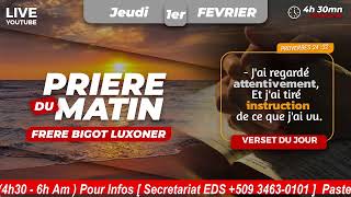 KISA OU APRANN DE SA KI RIVE W LA  JEUDI 1ER FEVRIER 2024  PRIERE DU MATIN  FRERE BIGOT LUXONER [upl. by Dnarb]