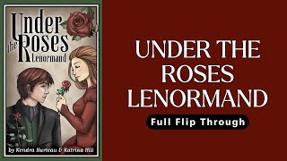 Under the Roses Lenormand Cards Full Flip Through [upl. by Delores]