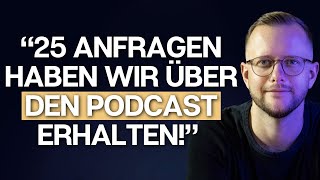 Anfragen amp Kunden gewinnen mit einem Podcast Agenturinhaber berichtet aus der Praxis [upl. by Neveda24]