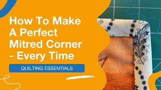 📐 How To Make A Perfect Mitred Corner For Your Quilt – Every Time [upl. by Summers]