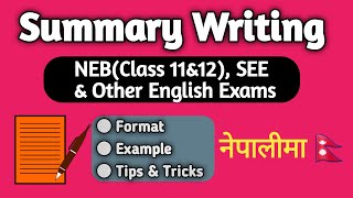 Summary Writing in English  Format amp Example  SEE NEBClass 11amp12 and Other English Exams [upl. by Aitam]