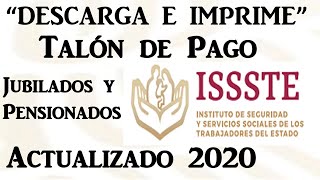 Descarga Talón de Pago Jubilados y Pensionados ISSSTE 2020  Fácil y Rápido [upl. by Brooke]